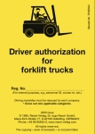 Driver authorization for forklift trucks